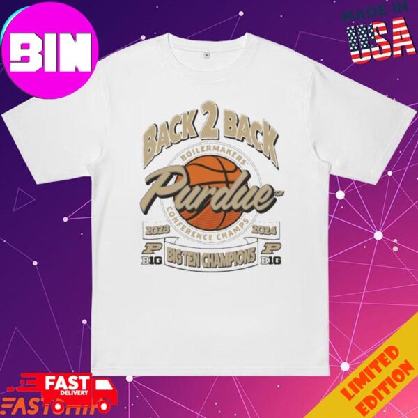 Official Purdue Boilermakers Conference Champs Basketball Back 2 Back Big Ten Champions 2023 2024 T-Shirts