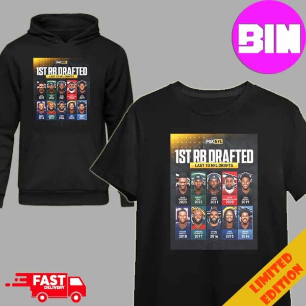 Official The First RB Taken In The NFL Draft Over The Last 10 Years Hoodie T-Shirt Unisex