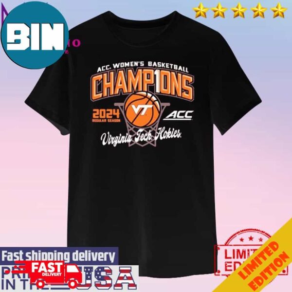 Official Virginia Tech Hokies Women’s Basketball 2024 Acc Regular Season Champions Unisex T-Shirt Hoodie Long Sleeve Sweater Fan Gifts