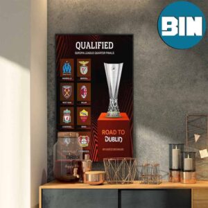 Qualified For Europa League Quarter Finals Draw Will Be Friday March 15 Home Decor Poster Canvas