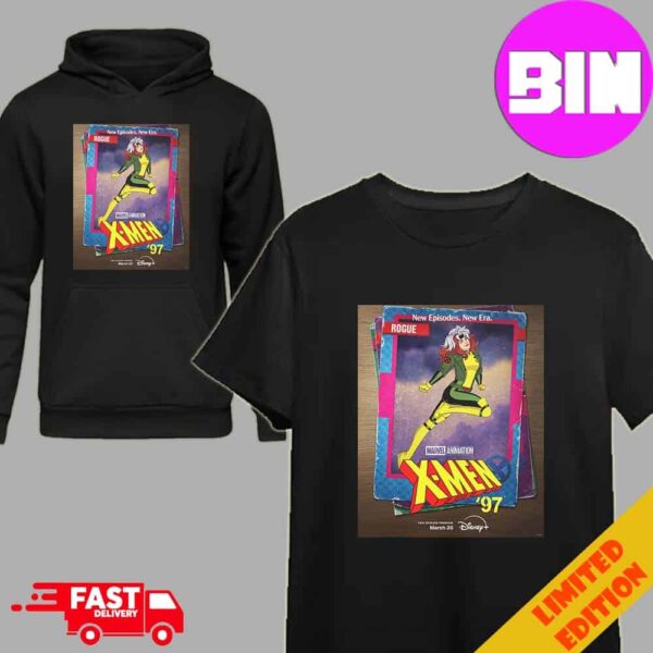 Rogue Marvel Animation X-men 97 Premiere March 20 Only On Disney Unisex Hoodie T-Shirt