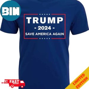 Save America Donald Trump 2024 Presidential Campaign Announcement T-Shirt