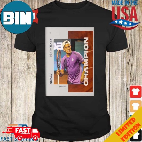 Sebastian Baez Is The Champion In Santiago Atp 250 Chile Open 2024 Unisex T-Shirt Hoodie Long Sleeve Sweater Fan Gifts