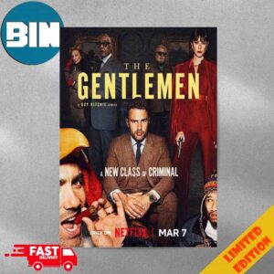 The Gentlemen And Guy Ritchie Series A New Of Criminal Only On Netflix Mar 7 Poster Canvas