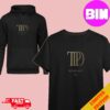The Tortured Poets Department Album By Taylor Swift Releasing On April 19th 2024 Unisex Hoodie T-Shirt
