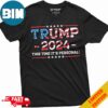 Trump 2024 Election MAGA Political Elections Trump T-Shirts