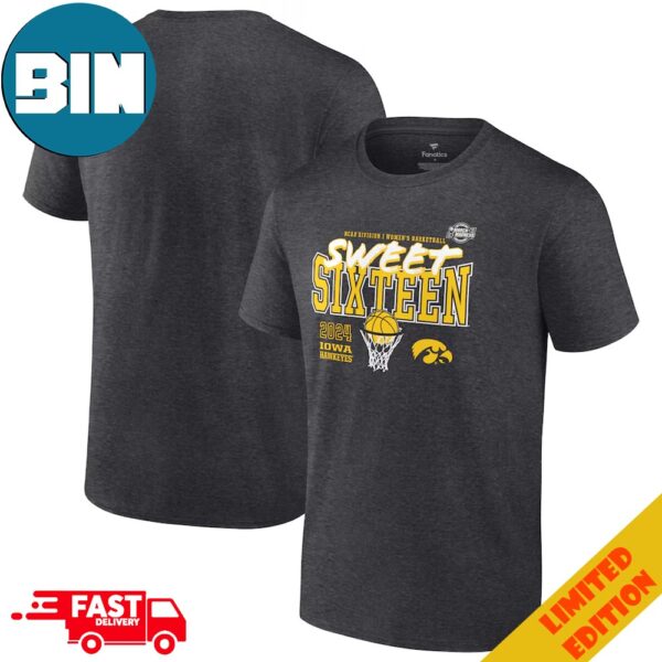 Unisex Fanatics Branded Charcoal Iowa Hawkeyes 2024 NCAA Women’s Basketball Tournament March Madness Sweet Sixteen Fast Break T-Shirt Hoodie