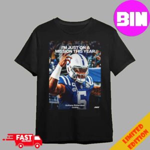 Anthony Richardson ESPN Come Back With A Vengeance Just On A Mission This Year Unisex T-Shirt