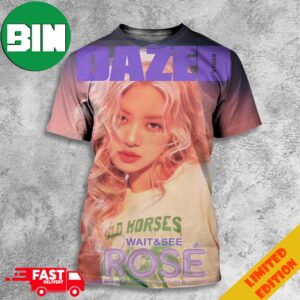 Blackpink Rose Looks Immaculate For Dazed Korea Magazine New Vision New Visual 3D T-Shirt