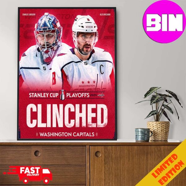 CAPS CLINCH The Washington Capitals Have Secured The Final Spot In The Stanley Cup Playoffs 2024 Poster Canvas