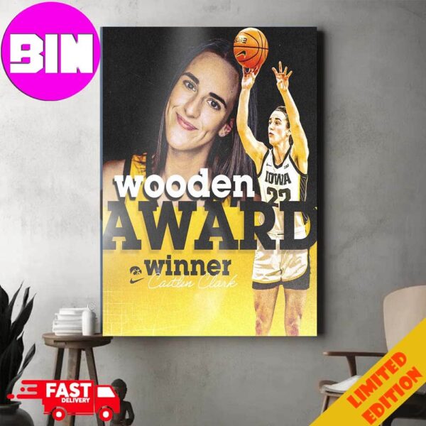 Caitlin Clark Of Iowa Hawkeyes Women’s Basketball Wooden Award Winner 2024 Home Decor Poster Canvas