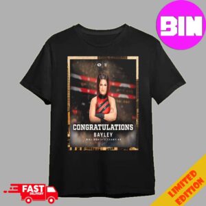 Congratulations Bayley Is A WWE Women’s Champion 2024 Unisex T-Shirt