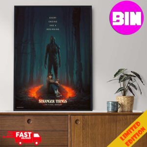 Every Ending Has A Beginning The Final Season Stranger Things Releasing On 2025 Home Decor Poster Canvas
