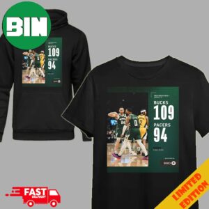 Game Won Milwaukee Bucks Fear The Deer First Round Game 1 109 94 Defeat Pacers NBA T Shirt Hoodie