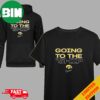 Going To The Ship Iowa Hawkeyes Advance To Nationnal Championship 2024 NCAA March Madness Hoodie T-Shirt