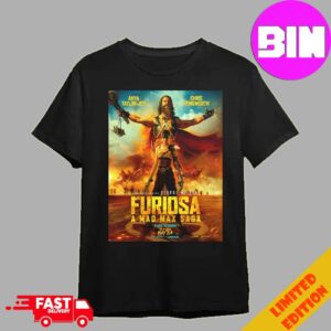 Incredible Poster For Furiosa A Mad Max Saga In Theaters On May 24 2024 Unisex T-Shirt