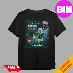 Jalen Hurts Of Philadelphia Eagles NFL One Day Til Draft Unisex T-Shirt