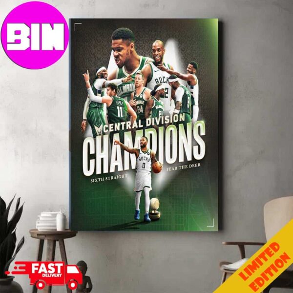 Official Milwaukee Bucks Champions Central Division Sixth Straight Season Fear The Deer Home Decor Poster Canvas
