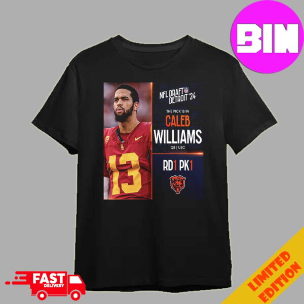 Official NFL Draft Detroit 24 The Pick Is In Caleb Williams Of Chicago Bears QB USC Pick 1 Round 1 Unisex T-Shirt