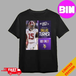 Official NFL Draft Detroit 24 The Pick Is In Dallas Turner Of Minnesota Vikings LB Alabama Pick 17 Round 1 Unisex T-Shirt