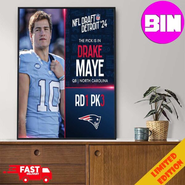 Official NFL Draft Detroit 24 The Pick Is In Drake Maye Of New England Patriots QB North Carolina Pick 3 Round 1 Home Decor Poster Canvas