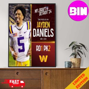 Official NFL Draft Detroit 24 The Pick Is In Jayden Daniels Of Washington Commanders QB LSU Pick 2 Round 1 Home Decor Poster Canvas