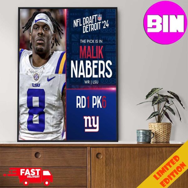 Official NFL Draft Detroit 24 The Pick Is In Malik Nabers Of New York Giants WR LSU Picks 6 Round 1 Home Decor Poster Canvas