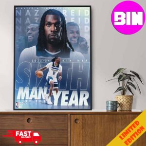 Official Naz Reid Win Sixth Man Of The Year 2024 KIA NBA And The First Wolves Player To Achieved Home Decor Poster Canvas