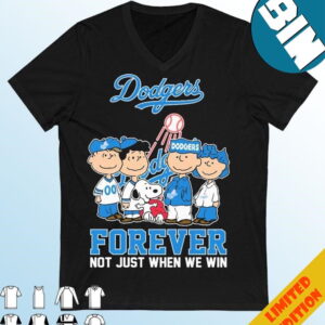 Official The Peanuts Movie Characters Los Angeles Dodgers Forever Not Just When We Win T-Shirt