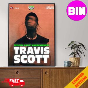 Official Travis Scott Perform At The Festival In Romania On July 14th Poster Canvas Home Decor