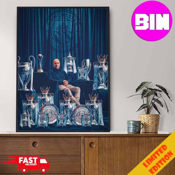 Pep Guardiola With Man City And Their Achievement Trophies Champion FA Community Shield And Premier League Home Decor Poster Canvas