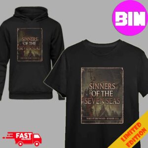 Powerwolf Sinners Of The Seven Seas Wake Up The Wicked Summer 2024 Unisex Hoodie T-Shirt