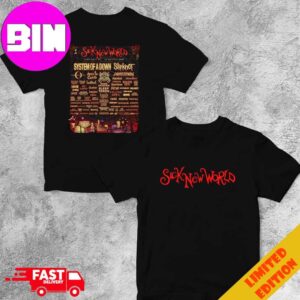 Sick New World April 27 2024 Las Vegas Festival Grounds Line Up With Sessanta Slipknot A Perfect Circle And More Unisex T-Shirt