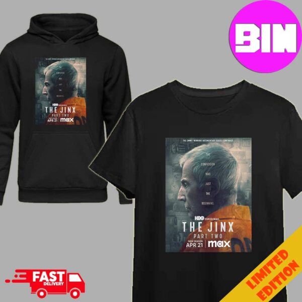 The Jinx Part Two New Reason Premieres April 21 On Max 2024 Unisex Hoodie T-Shirt