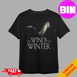 The Winds Of Winter Coming In 2025 Unisex T-Shirt