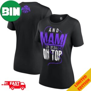 WWE Rhea Ripley WrestleMania 40 Champion And Mami Is Still On Top Two Sides T-Shirt