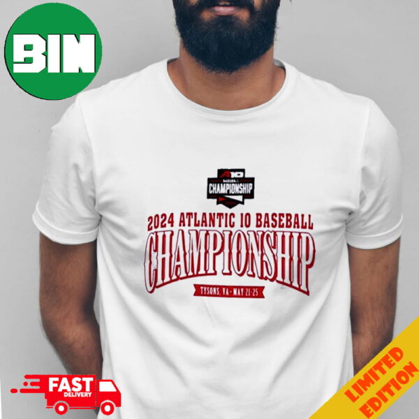 A-10 Baseball Championship 2024 Atlantic 10 Baseball Tysons VA May 21-25 Merchandise T-Shirt