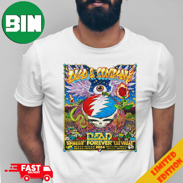 Dead And Company Dead Forever Sphere Las Vegas 2024 Schedule Lists Merchandise T-Shirt