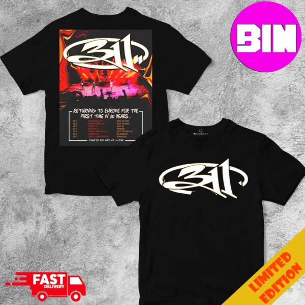 311 Europe Tour 2024 For The First Time In 20 Years Schedule List Date Two Sides Unisex Essentials T-Shirt