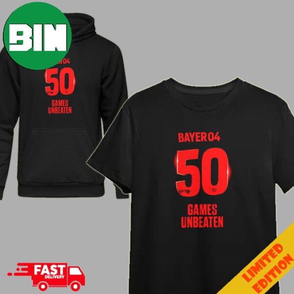 50 Games Bayer 04 Leverkusen’s Unbeaten Run Continues Heroic T-Shirt Hoodie