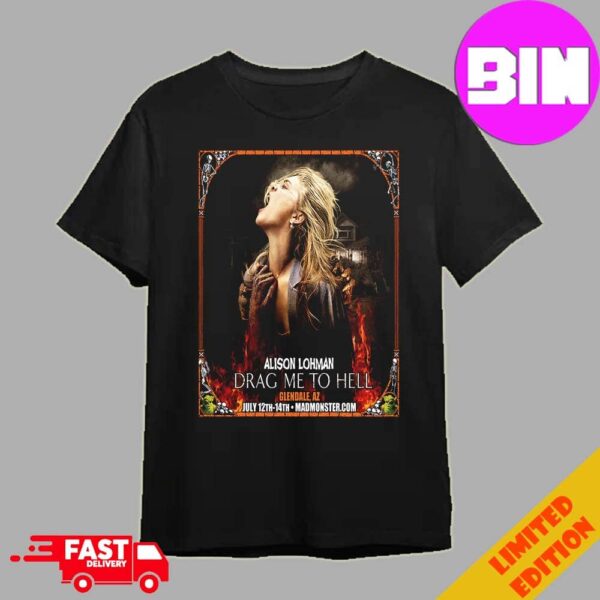 Alison Lohman Drag Me To Hell Show 2024 At Glenadale AZ On July 12-14 Unisex Essentials T-Shirt