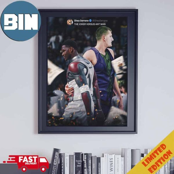 Anthony Edwards Minnesota Timberwolves Ant-Man Versus Nikola Jokic Denver Nuggets Funny Poster Canvas