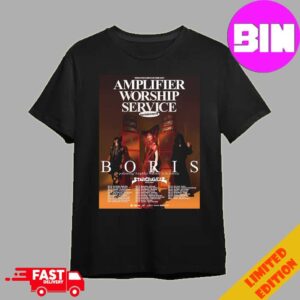 Boris North American Tour 2024 Schedule List Date Amplifier Worship Service Unisex Essentials T-Shirt