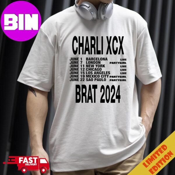 Charli XCX Brat 2024 Schedule List Date Tour Unisex T-Shirt