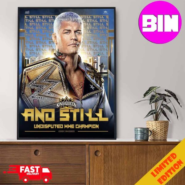 Cody Rhodes Undisputed WWE Champion King And Queen Of The Ring 2024 Home Decor Poster Canvas