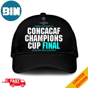 Concacaf Champions Cup Columbus Crew Advances To Concacaf Champions Cup Final For The First Time In Club History Congratulations 2024 Classic Hat-Cap Snapback