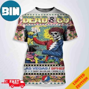 Concert Poster For Dead And Company Dead Forever On May 24-25-26 2024 Weekend 2 Poster At Lasvegas Sphere 3D T-Shirt