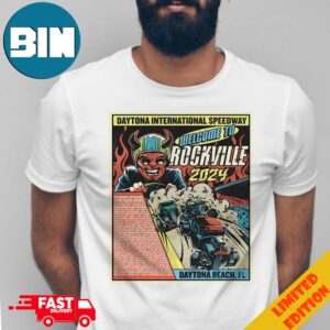 Daytona Beach FL Welcome To Rockville Daytona International Speedway Line Up 2024 Merchandise T-Shirt