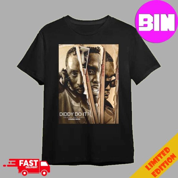 Diddy Do It Original Docu Series Coming Soon On Netflix Unisex Essentials T-Shirt