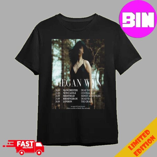 First Ever Headline Of Megan Wyn Tour 2024 Schedule List Date Unisex Essentials T-Shirt